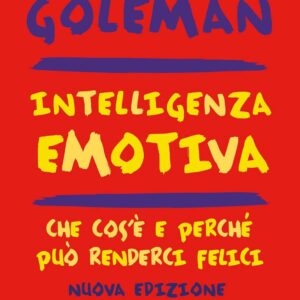 Intelligenza Emotiva Daniel Goleman